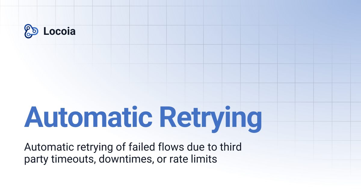 Automatic Retrying | Locoia